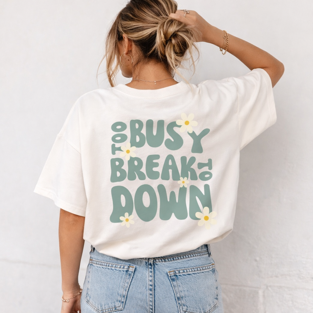 Bügelbild - Too Busy to break down (groß)